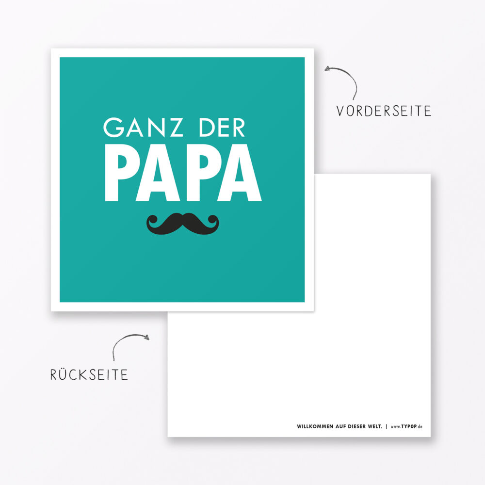 Babykarte Quot Ganz Der Papa Quot In T Rkis Quadratisch Inkl Umschlag